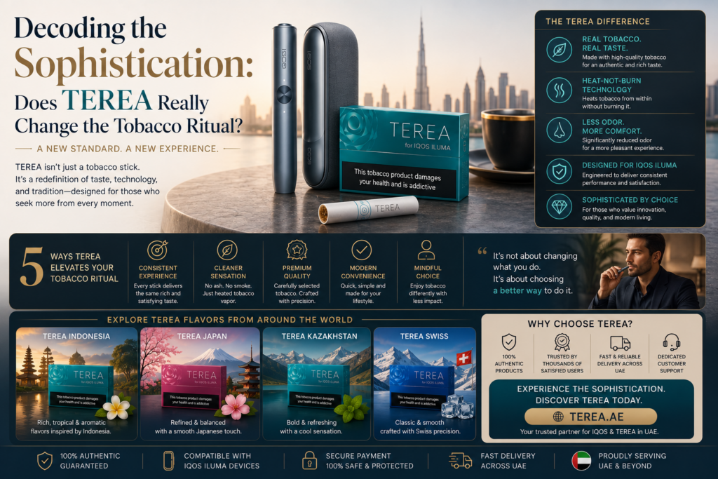 Decoding The Sophistication Does Terea Really Ch | TEREA UAE