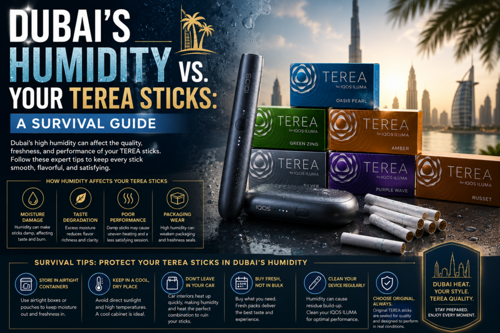 Dubai S Humidity Vs Your Terea Sticks A Survival | TEREA UAE