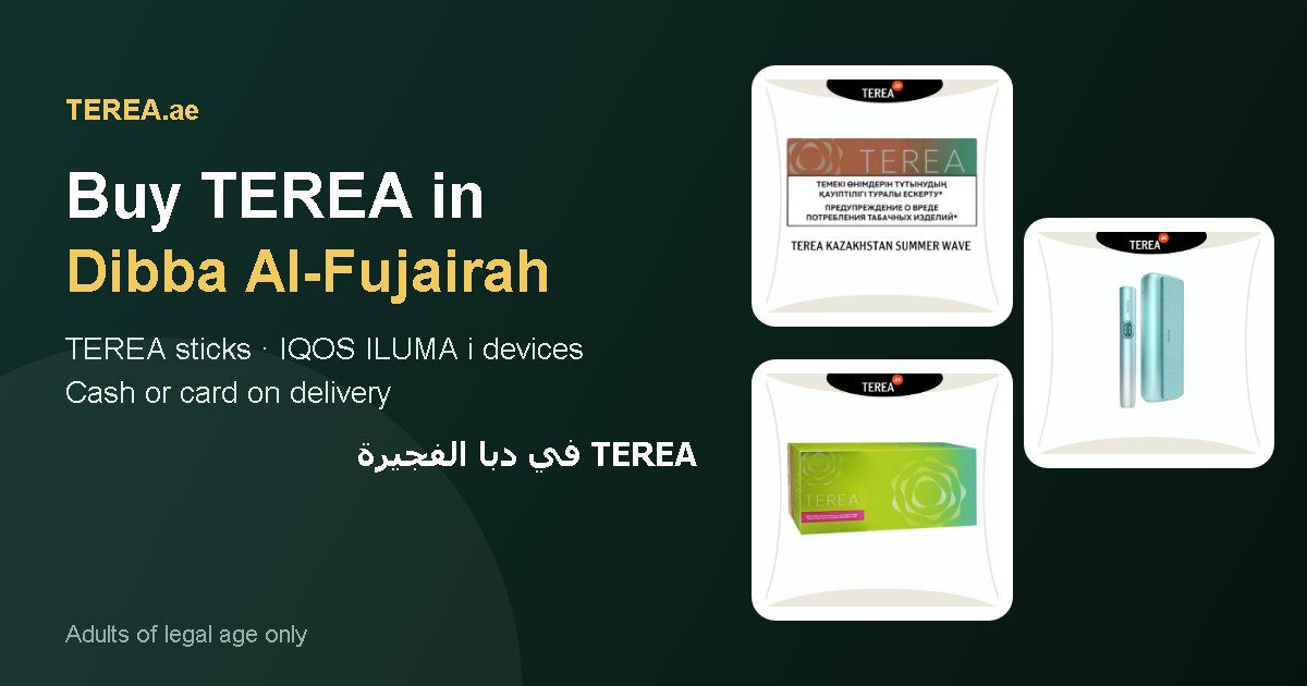 TEREA Dibba Al-Fujairah: TEREA sticks and IQOS ILUMA i devices with delivery in Dibba Al-Fujairah, Fujairah, UAE