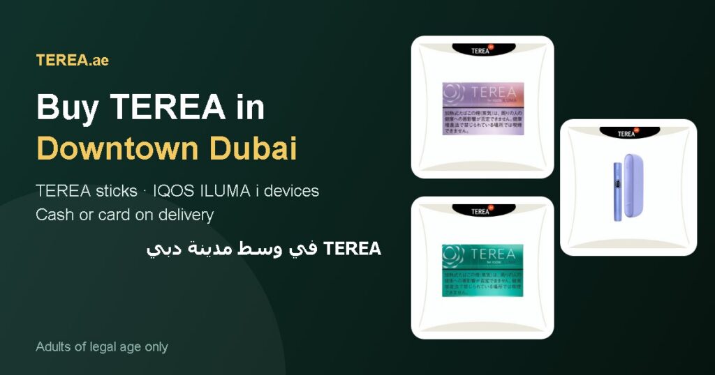 TEREA Downtown Dubai: TEREA sticks and IQOS ILUMA i devices with delivery in Downtown Dubai, Dubai, UAE