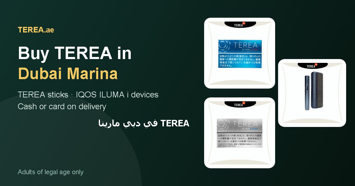 TEREA Dubai Marina: TEREA sticks and IQOS ILUMA i devices with delivery in Dubai Marina, Dubai, UAE
