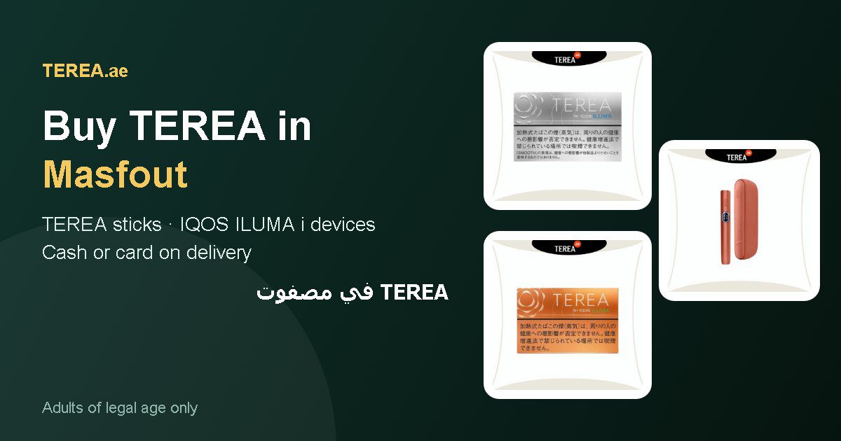 TEREA Masfout: TEREA sticks and IQOS ILUMA i devices with delivery in Masfout, Ajman, UAE
