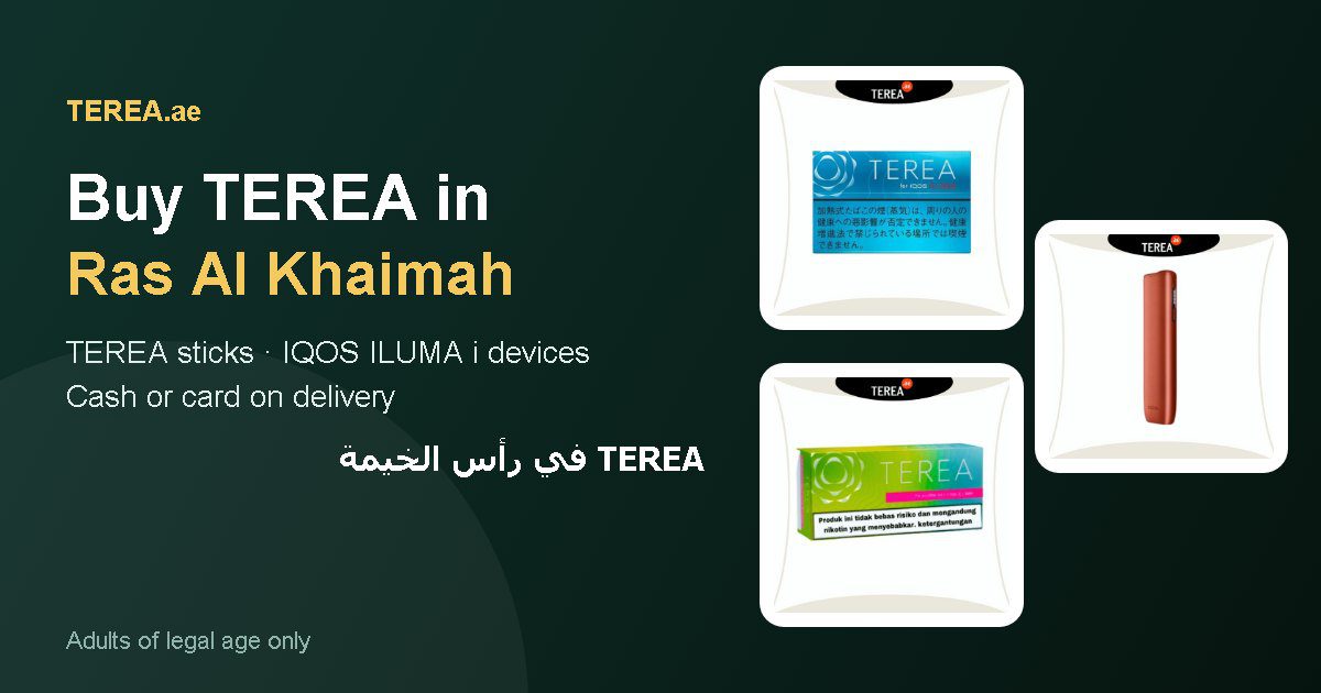 TEREA Ras Al Khaimah: TEREA sticks and IQOS ILUMA i devices with delivery in Ras Al Khaimah, UAE