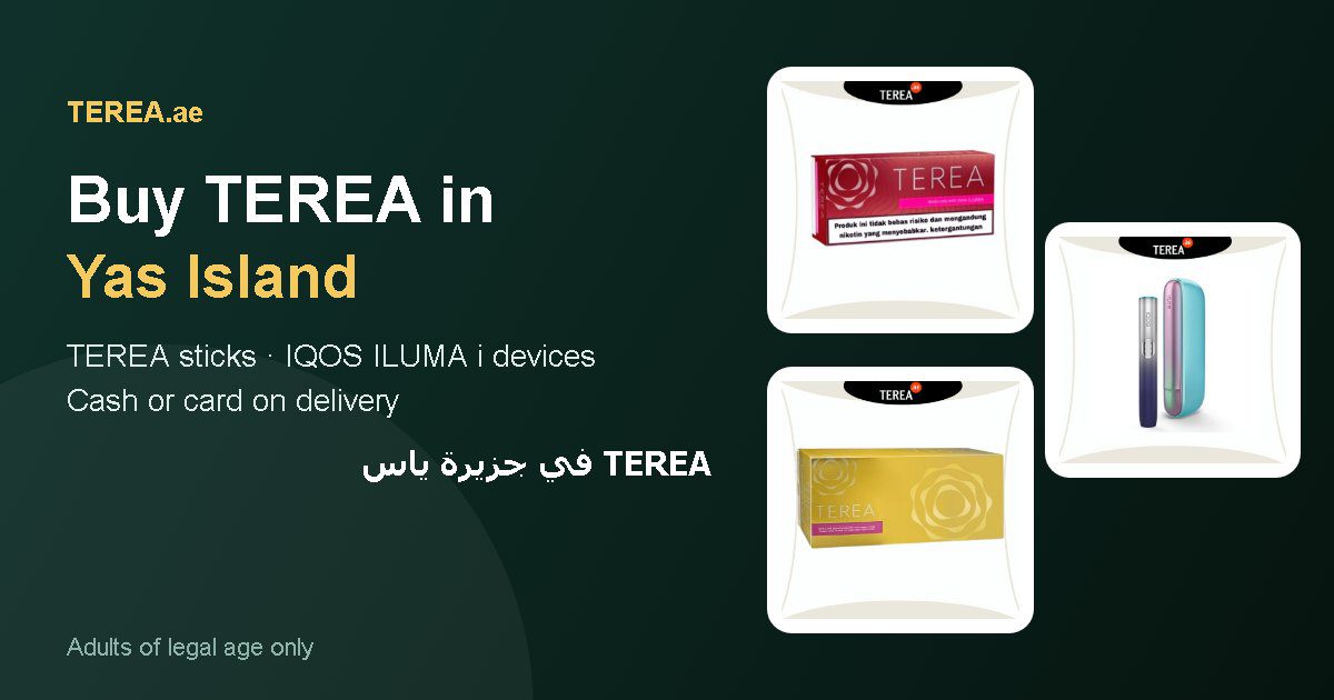 TEREA Yas Island: TEREA sticks and IQOS ILUMA i devices with delivery in Yas Island, Abu Dhabi, UAE